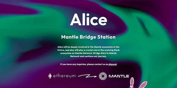 Slash Fintech、「Alice Mantle Bridge Station」をリリース！EthereumからMantle NetworkへAlice NFTをブリッジ可能に