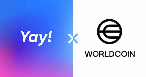 SocialFi「Yay!」、WorldcoinのWorldID認証連携を発表