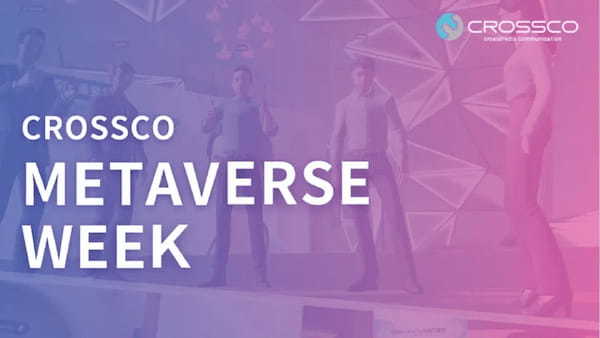 クロスコがメタバースのビジネス活用に向けた無料体験イベント「CROSSCO METAVERSE WEEK」を7月18日より開催