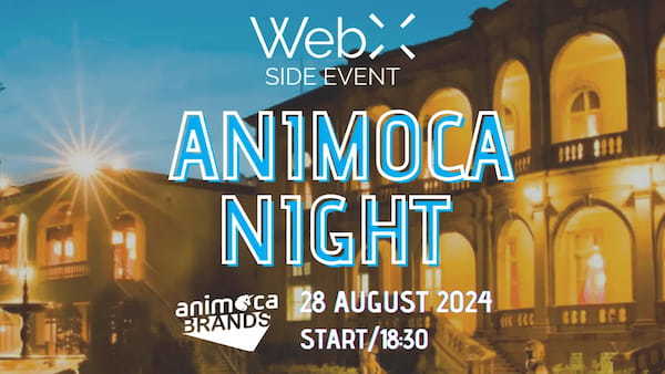 Animoca Brands Japan、WebX 2024にあわせAnimoca Nightを2024年8月28日に開催